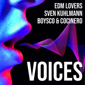 EDM LOVERS X SVEN KUHLMANN X BOYSCO & COCINERO - VOICES